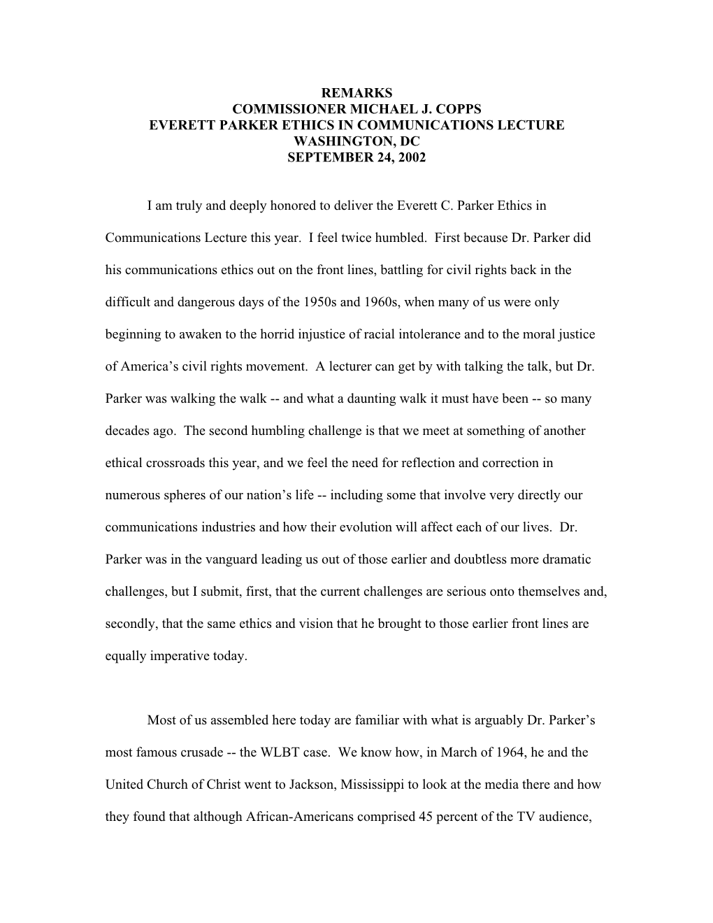 Remarks Commissioner Michael J. Copps Everett Parker Ethics in Communications Lecture Washington, Dc September 24, 2002