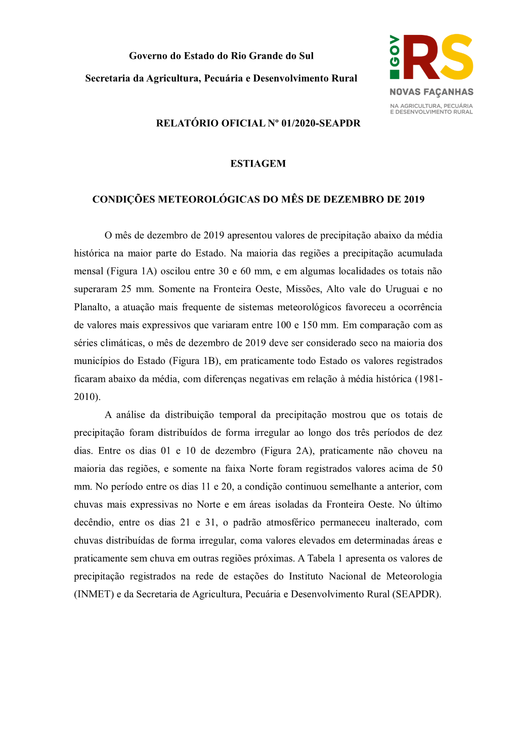 Governo Do Estado Do Rio Grande Do Sul Secretaria Da Agricultura, Pecuária E Desenvolvimento Rural RELATÓRIO OFICIAL Nº 01/20