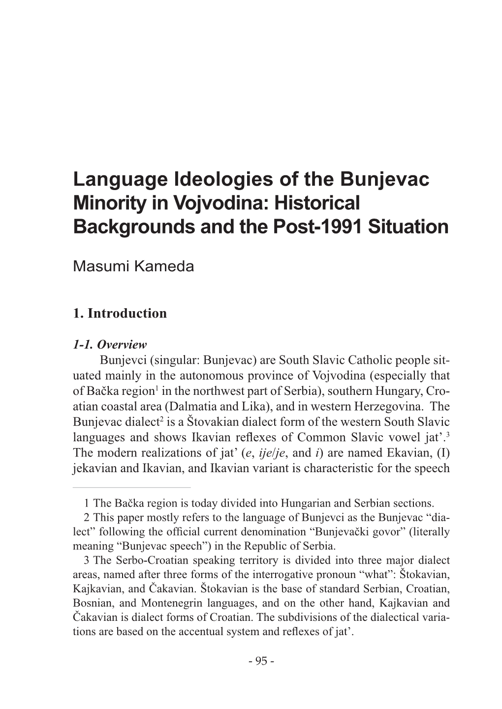 Language Ideologies of the Bunjevac Minority in Vojvodina: Historical Backgrounds and the Post-1991 Situation