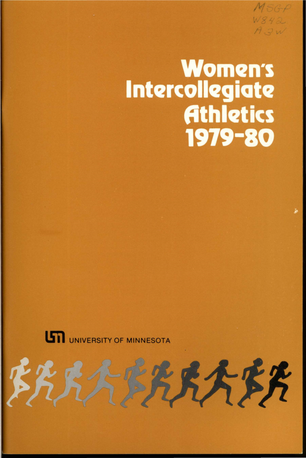 L5i1 UNIVERSITY of MINNESOTA UNIVERSITY of MINNESOTA DEPARTMENT of WOMEN's INTERCOLLEGIATE ATHLETICS Directory