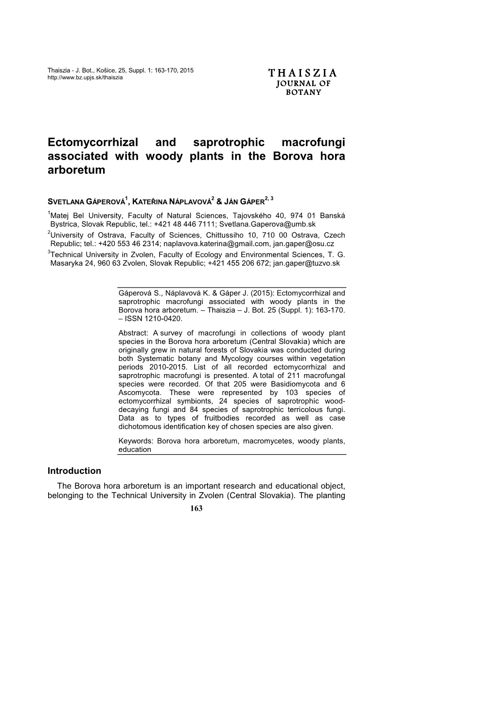 THAISZIA Ectomycorrhizal and Saprotrophic Macrofungi Associated