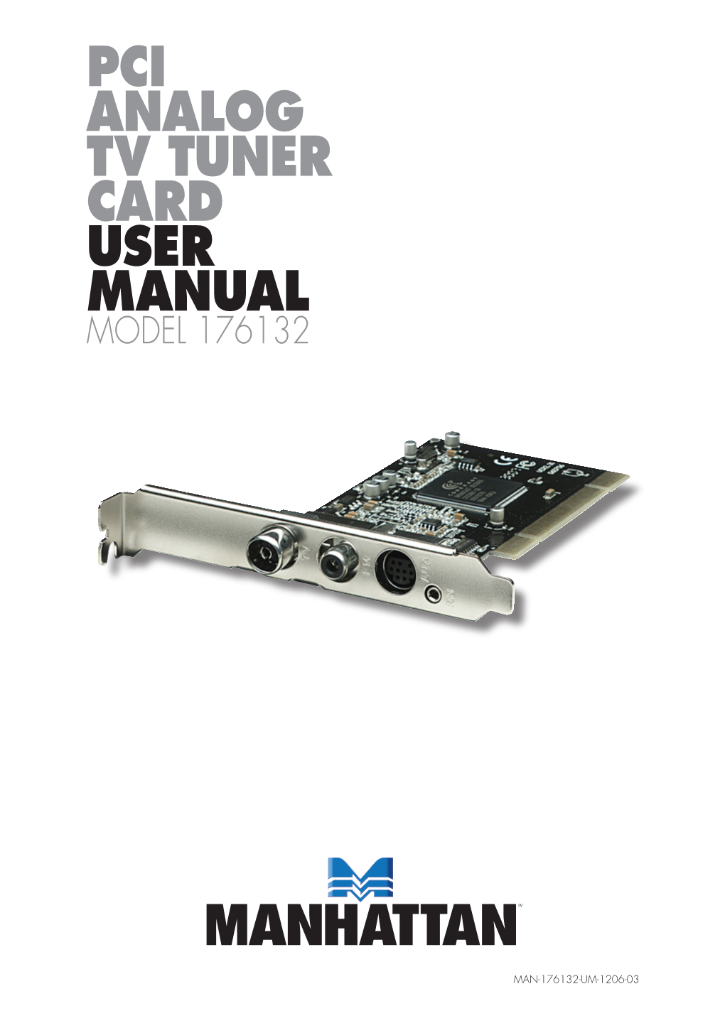 PCI Analog TV Tuner Card User Manual Model 176132
