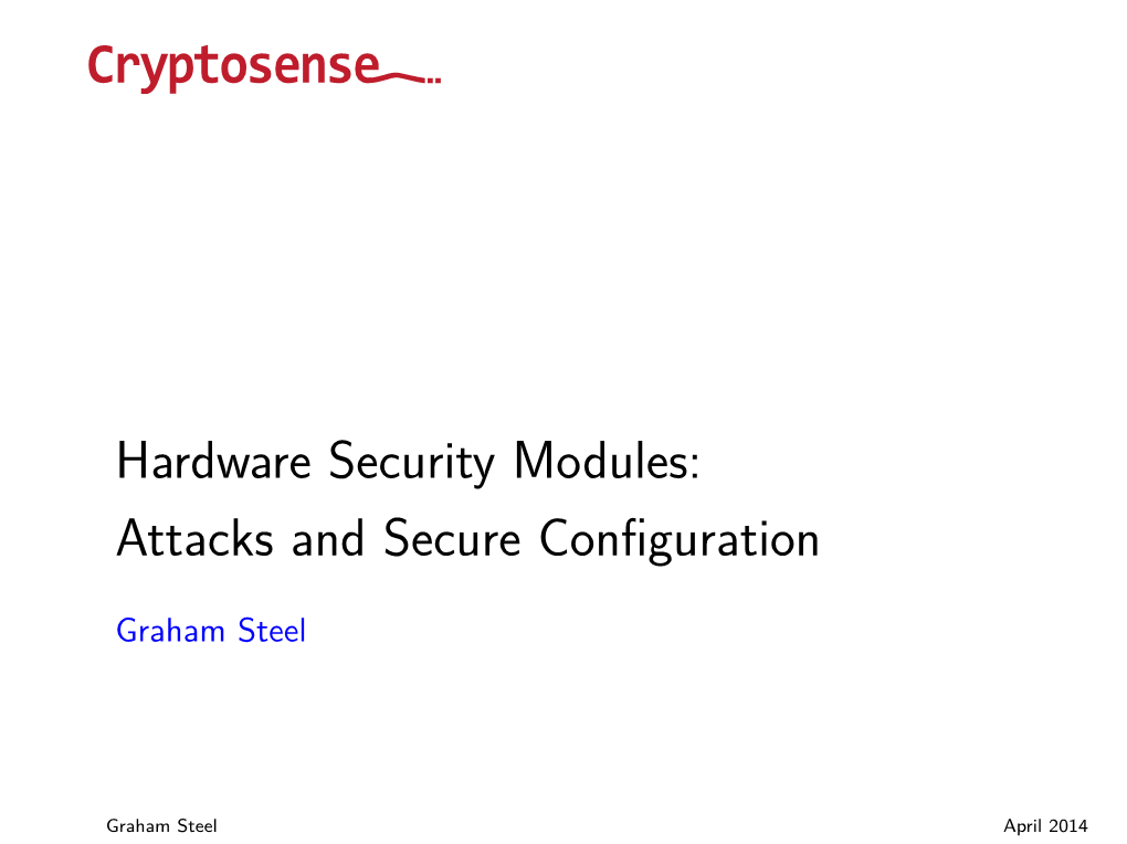 Hardware Security Modules: Attacks and Secure Configuration