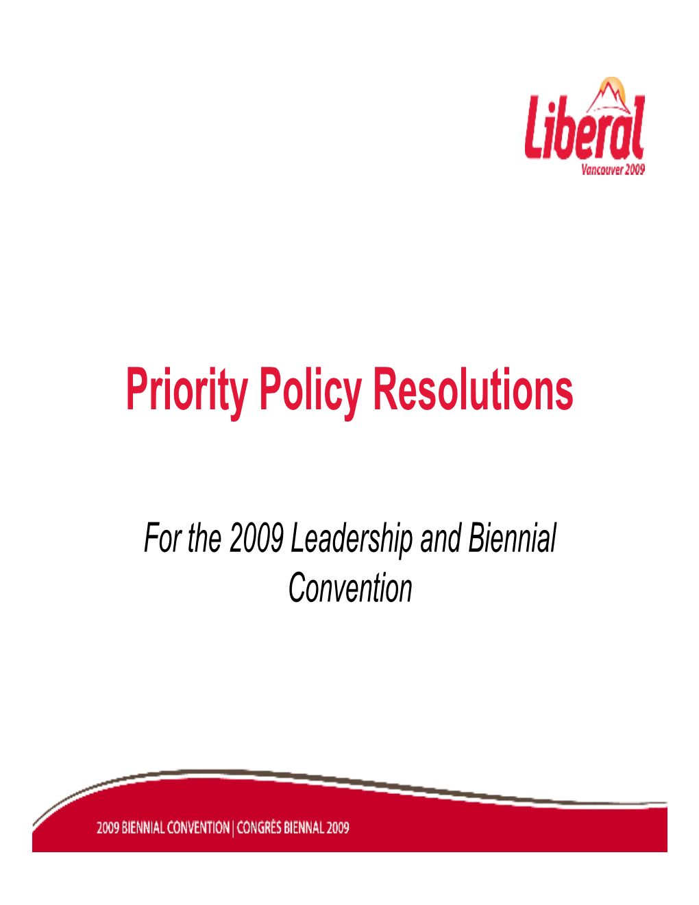 Priority Policy Resolutions