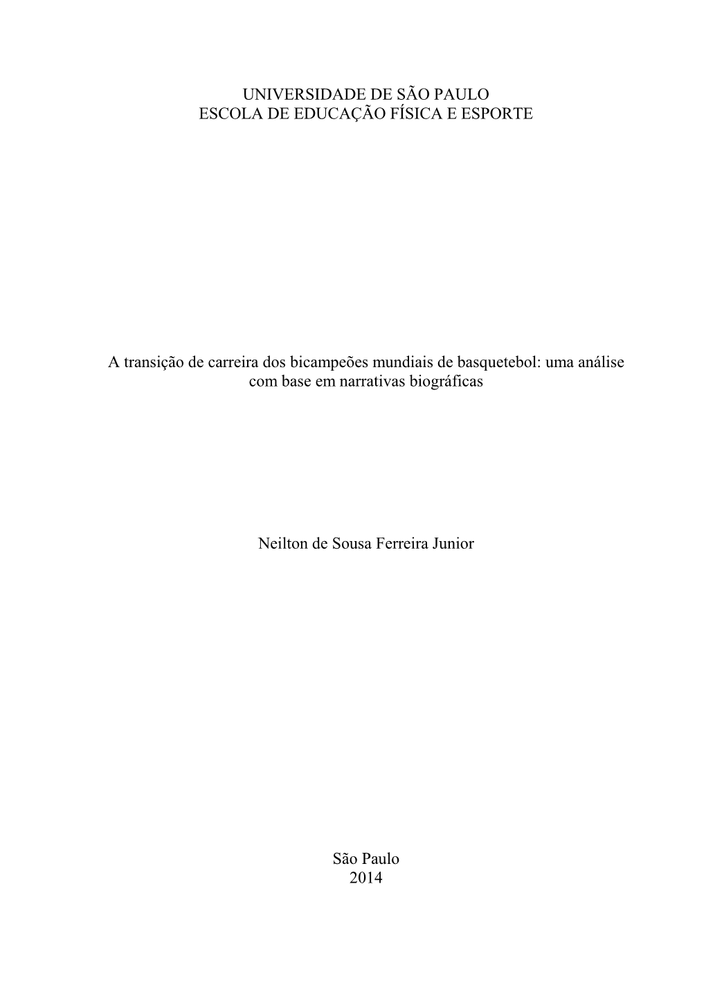 A Transição De Carreira Dos Bicampeões Mundiais De Basquetebol: Uma Análise Com Base Em Narrativas Biográficas