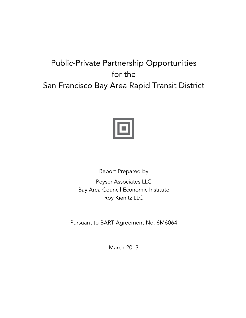 Public-Private Partnership Opportunities for the San Francisco Bay Area Rapid Transit District 