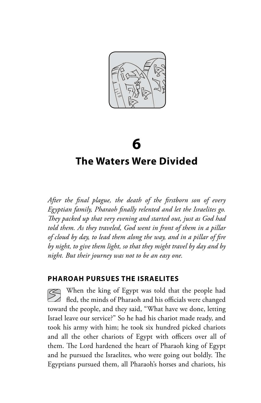 THE PATH: a JOURNEY THROUGH the BIBLE the Waters Were Divided | 69