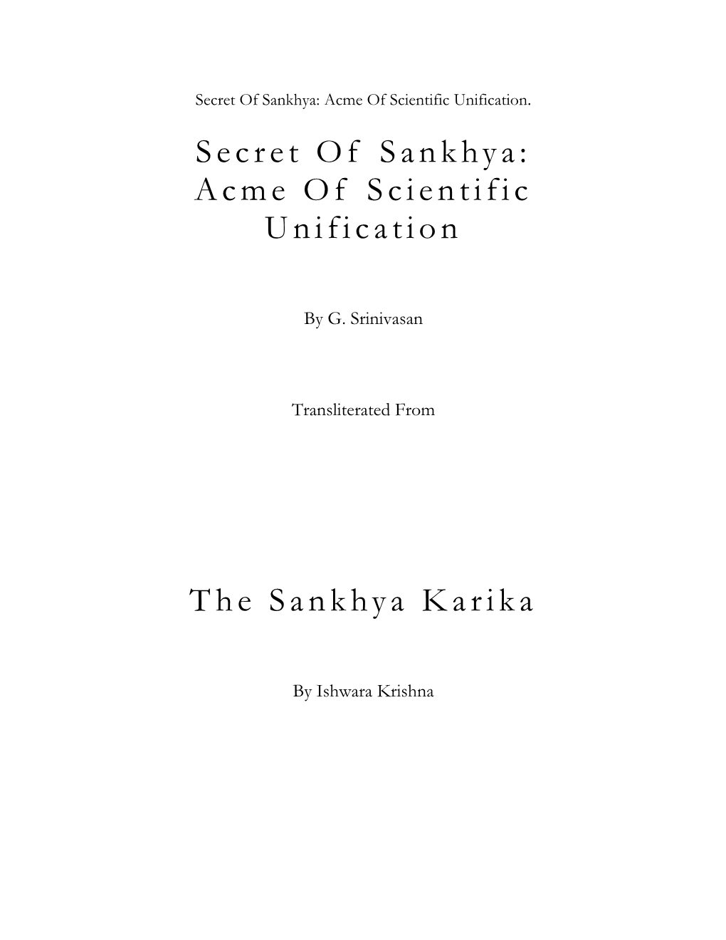 Secret of Sankhya: Acme of Scientific Unification the Sankhya Karika