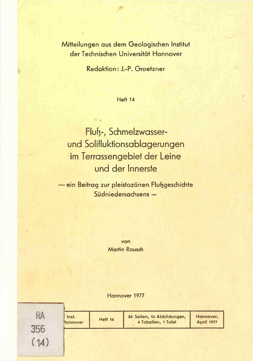 Fluf}-, Schmelzwasser- Und Solifluktionsablagerungen Im Terrassengebiet Der Leine Und Der Innerste