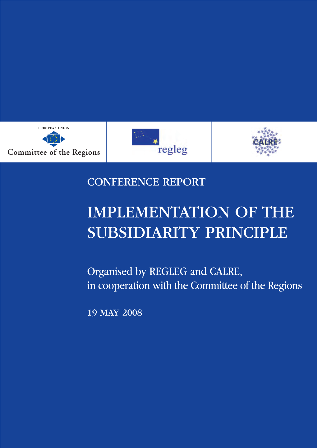 Implementation of the Subsidiarity Principle