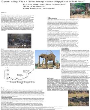 Elephant Culling: Why Is It the Best Strategy to Reduce Overpopulation in South Africa? By: A'dayre Mcneal, Animal Science Pre-Vet Emphasis Mentor: Dr