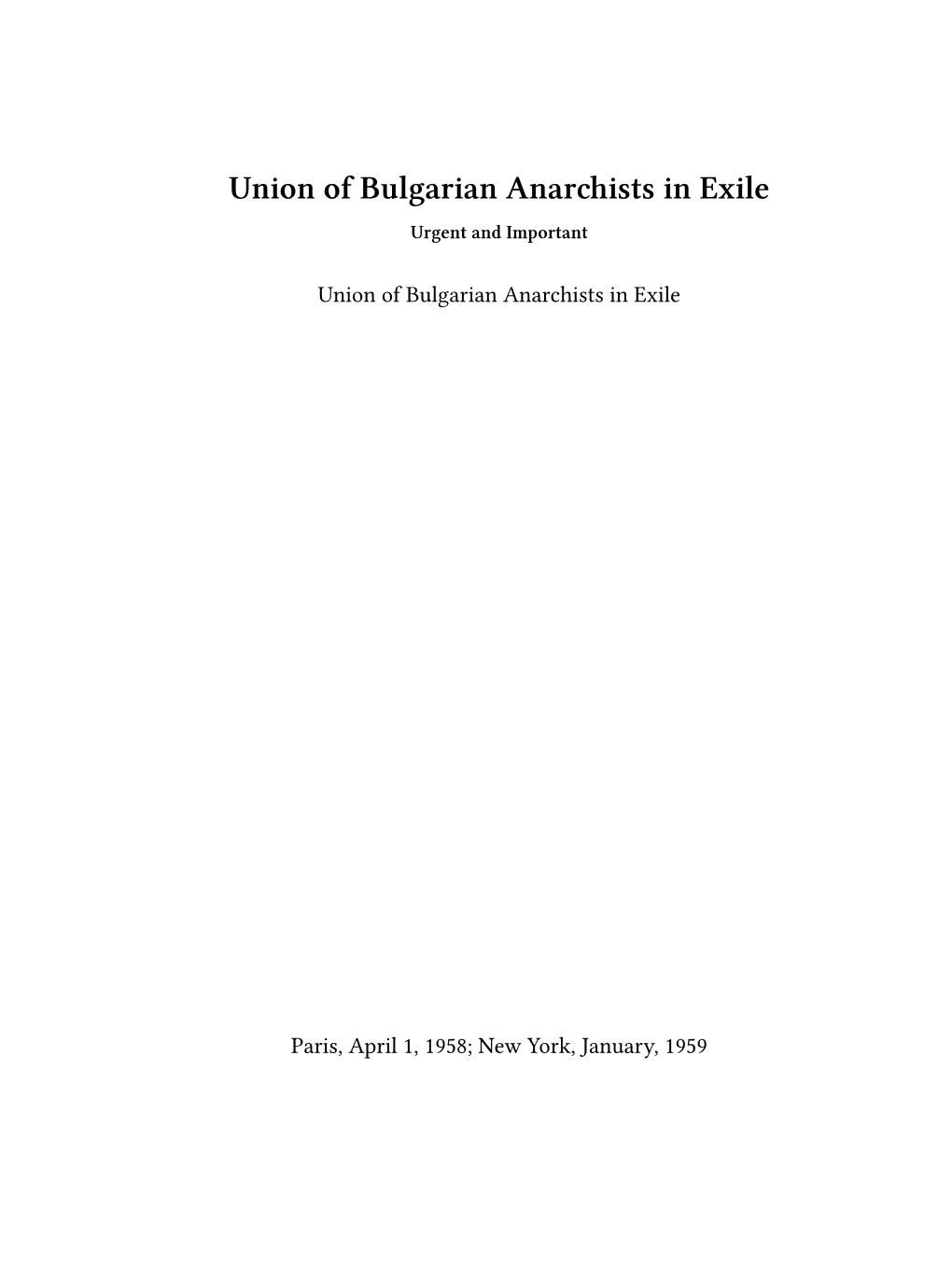 Union of Bulgarian Anarchists in Exile Urgent and Important