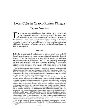 Local Cults in Graeco-Roman Phrygia Drew-Bear, Thomas Greek, Roman and Byzantine Studies; Fall 1976; 17, 3; Proquest Pg