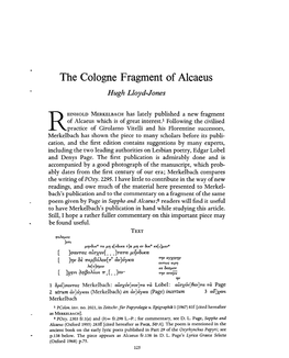The Cologne Fragment of Alcaeus Lloyd-Jones, Hugh Greek, Roman and Byzantine Studies; Summer 1968; 9, 2; Proquest Pg
