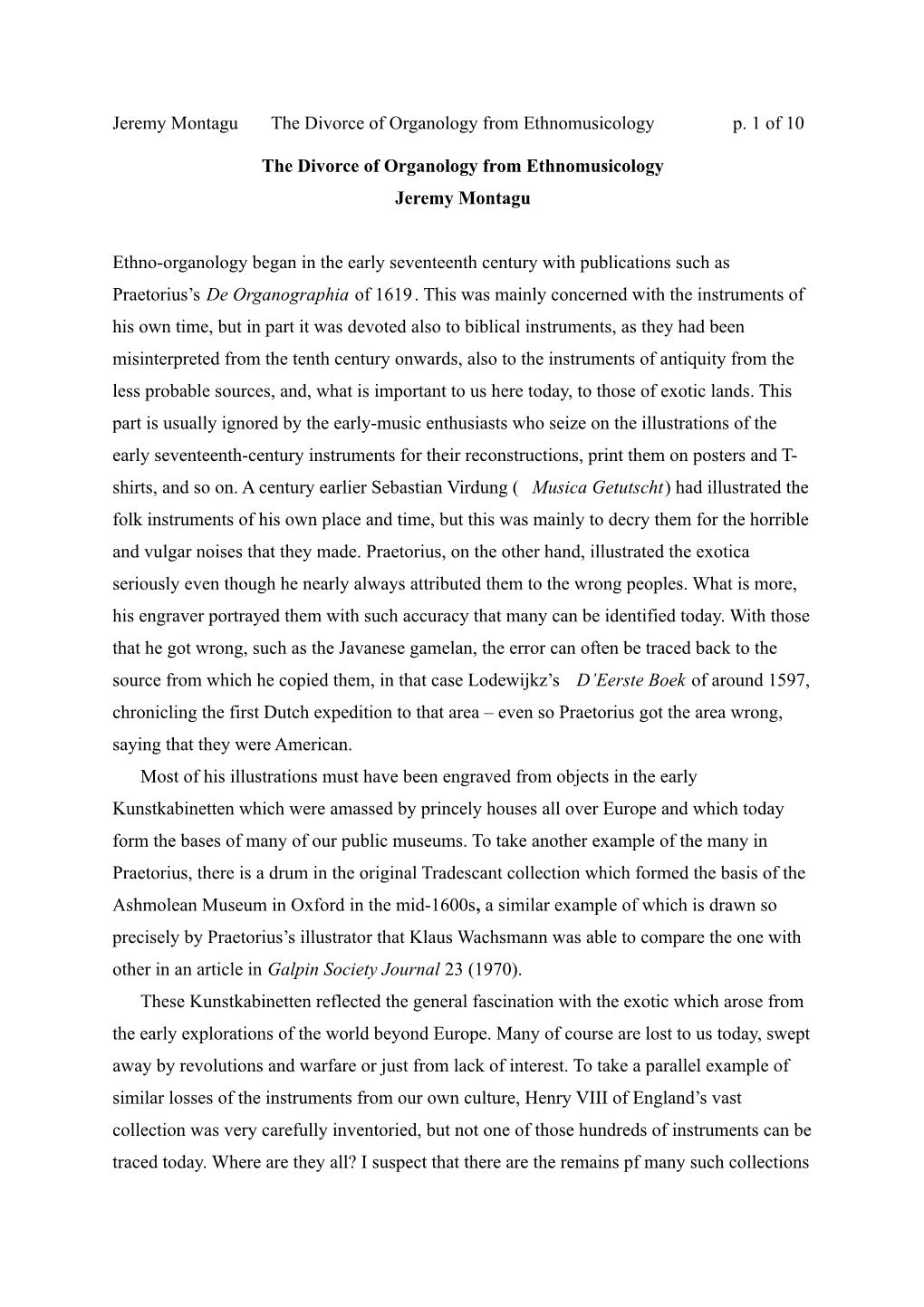 Jeremy Montagu the Divorce of Organology from Ethnomusicology P. 1 of 10 the Divorce of Organology from Ethnomusicology Jeremy M