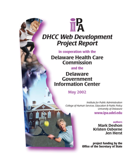 DHCC Web Development Project Report in Cooperation with the Delaware Health Care Commission and the Delaware Government Information Center May 2002