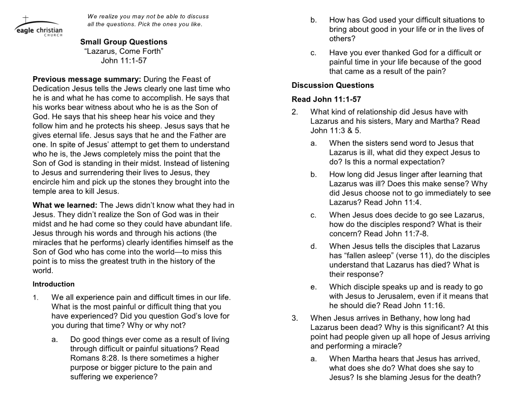 Small Group Questions “Lazarus, Come Forth” John 11:1-57 Previous