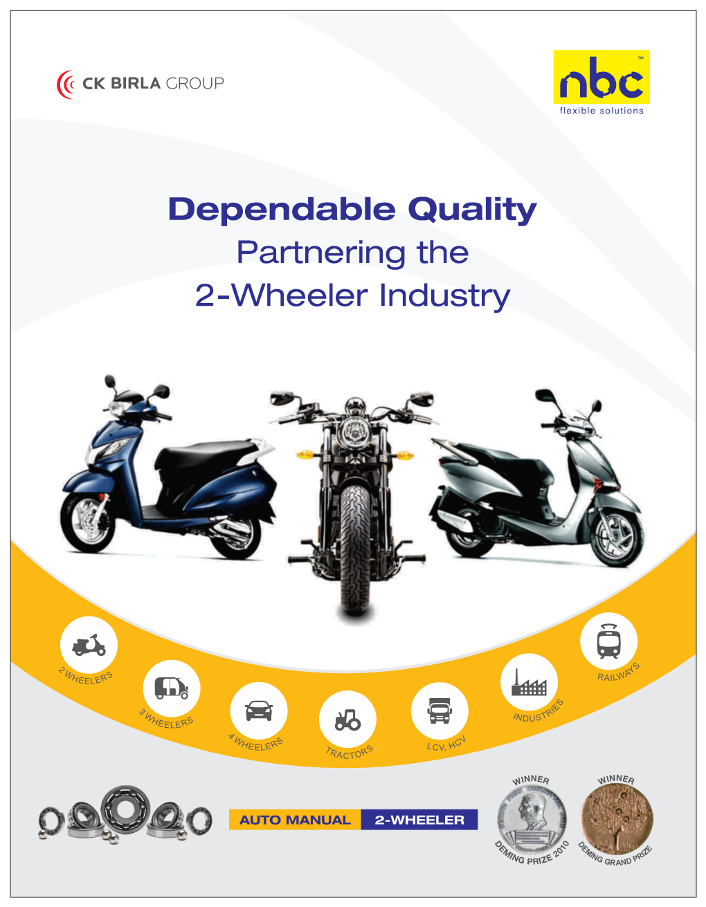 Dependable Quality Partnering the 2-Wheeler Industry