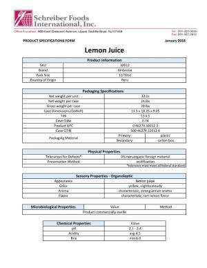 Lemon Juice Product Information SKU 32012 Brand Ambrosia Pack Size 12/32Oz Country of Origin Peru