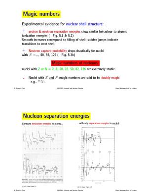 Magic Numbers Nucleon Separation Energies