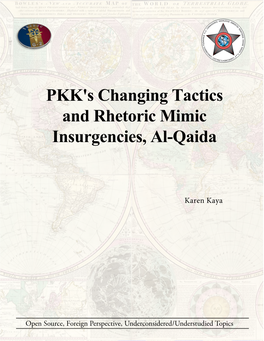 PKK's Changing Tactics and Rhetoric Mimic Insurgencies, Al-Qaida