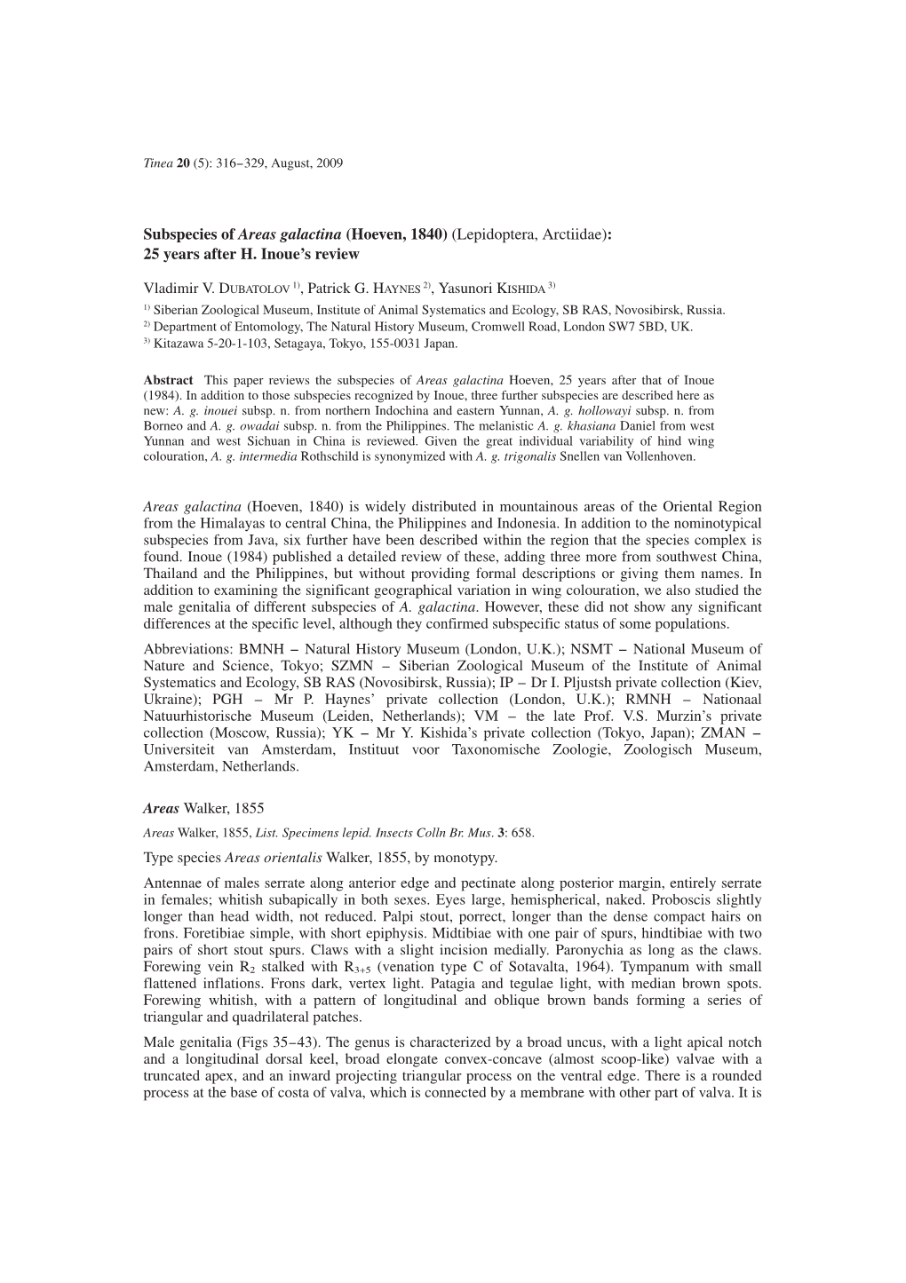 Subspecies of Areas Galactina (Hoeven, 1840) (Lepidoptera, Arctiidae): 25 Years After H. Inoue's Review Vladimir V. DUBATOLOV