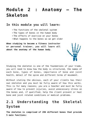 Module 2 : Anatomy – the Skeleton