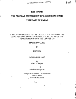 The Postwar Containment of Communists in the Territory of Hawaii a Thesis Submitted to the Graduate Division Of