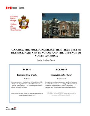 Canada, the Freeloader, Rather Than Vested Defence Partner in Norad and the Defence of North America
