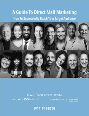 A Guide to Direct Mail Marketing How to Successfully Reach Your Target Audience