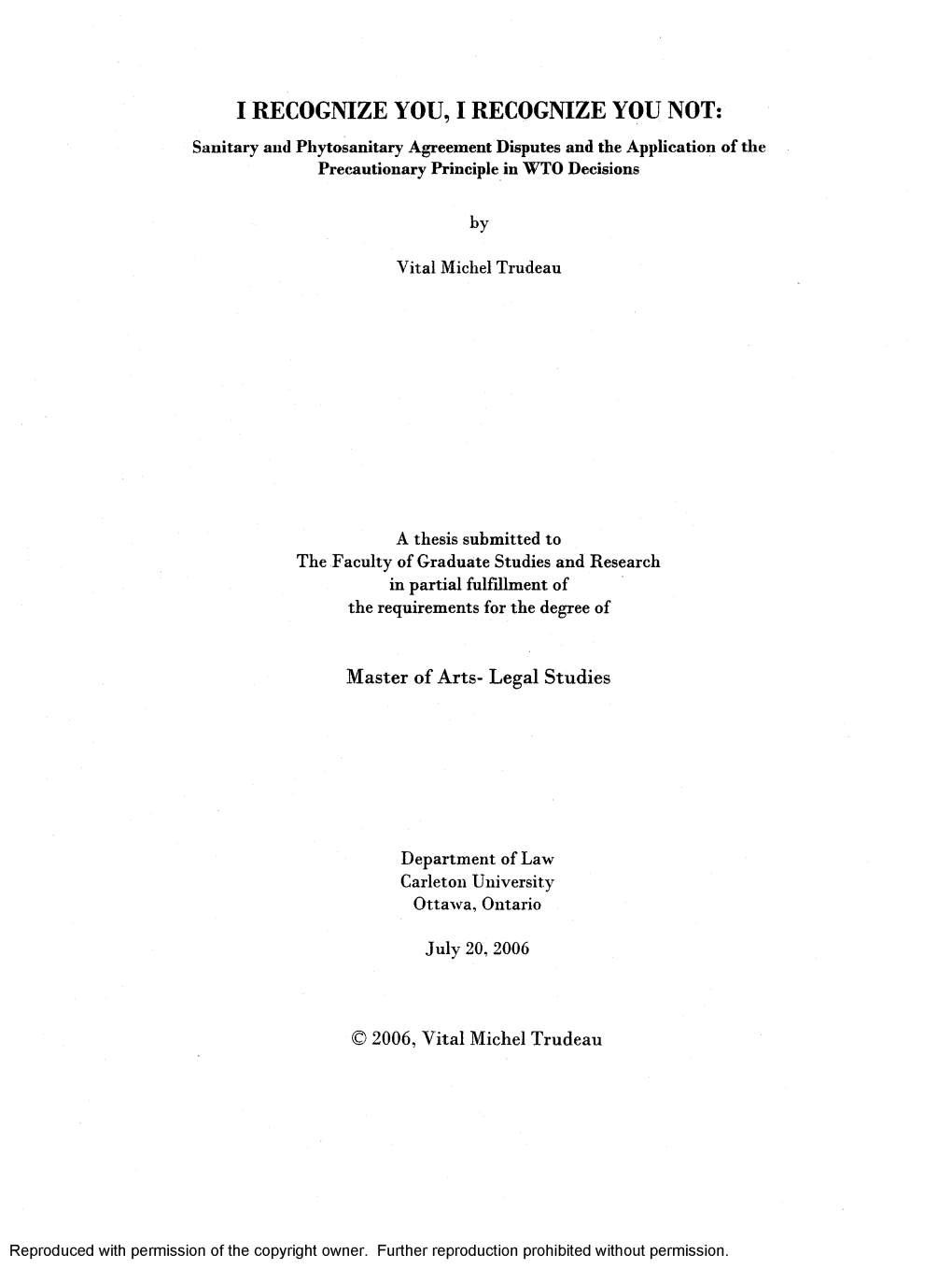 I RECOGNIZE YOU, I RECOGNIZE YOU NOT: Sanitary and Phytosanitary Agreement Disputes and the Application of the Precautionary Principle in WTO Decisions