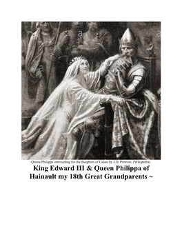 King Edward III & Queen Philippa of Hainault My 18Th Great Grandparents