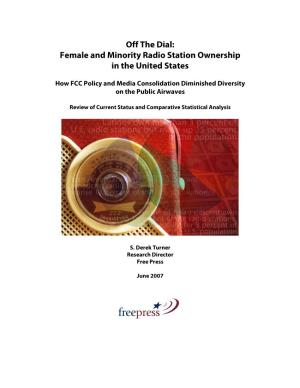 Off the Dial: Female and Minority Radio Station Ownership in the United States