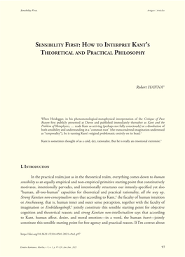 Sensibility First: How to Interpret Kant's Theoretical and Practical Philosophy Robert HANNA1