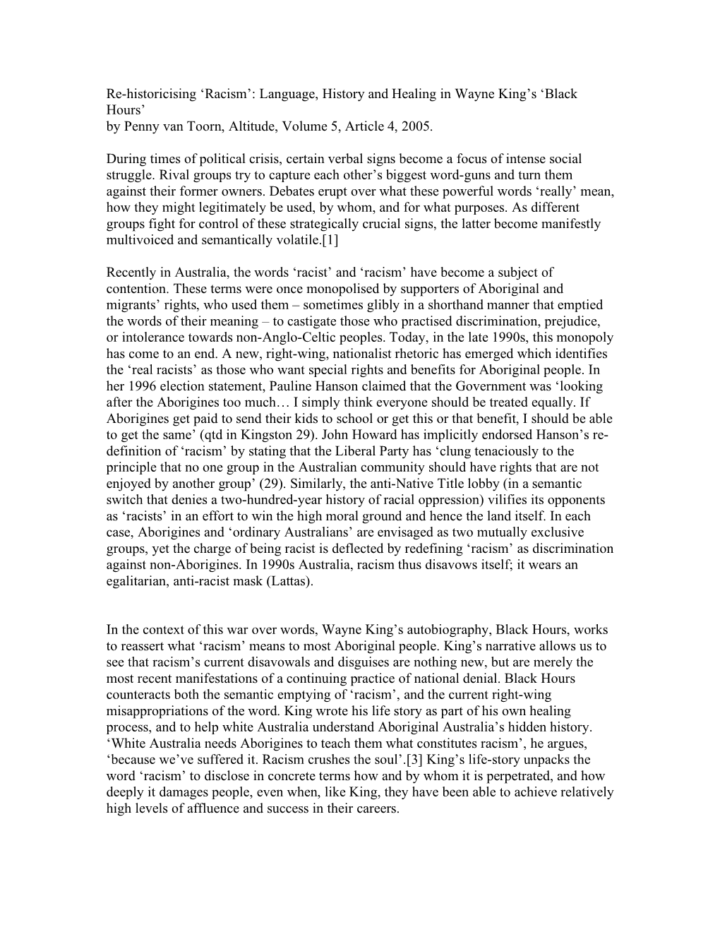 Racism’: Language, History and Healing in Wayne King’S ‘Black Hours’ by Penny Van Toorn, Altitude, Volume 5, Article 4, 2005