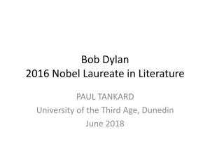 Bob Dylan 2016 Nobel Laureate in Literature