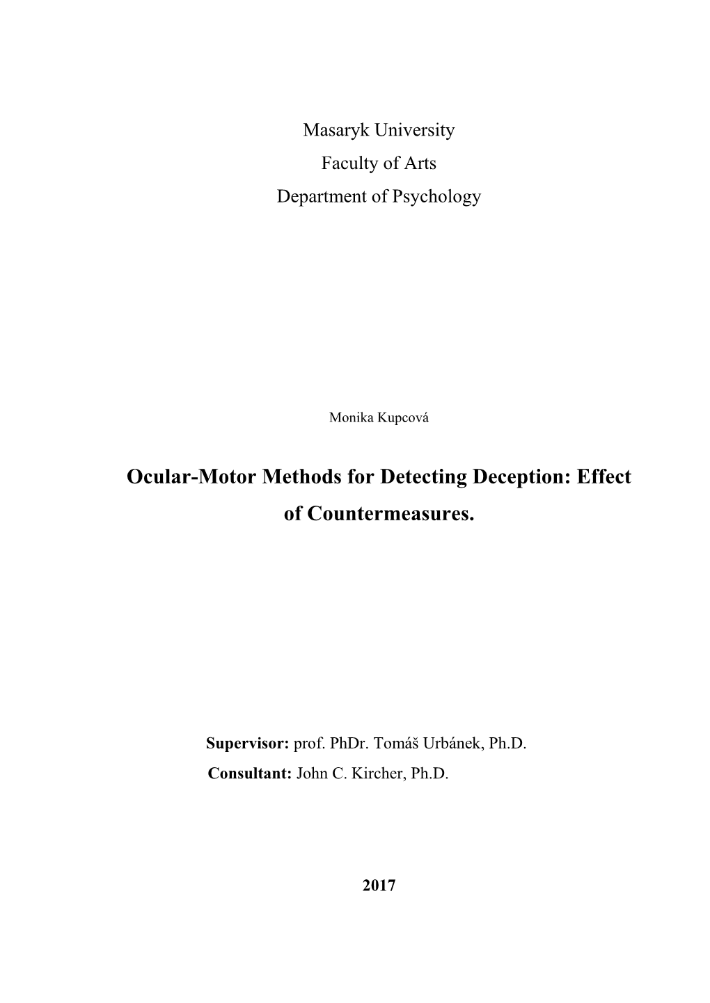 Ocular-Motor Methods for Detecting Deception: Effect of Countermeasures