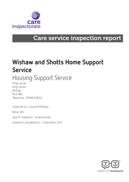 Wishaw and Shotts Home Support Service Housing Support Service Kings House Kings Street Wishaw ML2 8BS Telephone: 01698 348243