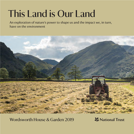 This Land Is Our Land an Exploration of Nature’S Power to Shape Us and the Impact We, in Turn, Have on the Environment
