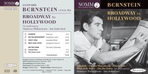 Bernstein ARIADNE 5002 Bernstein (1918-90) BROADWAY to BROADWAY to HOLLYWOOD HOLLYWOOD Live Performances Hannover Philharmonie · Iain Sutherland