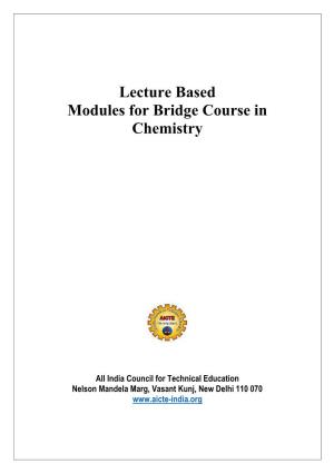 Lecture Based Modules for Bridge Course in Chemistry