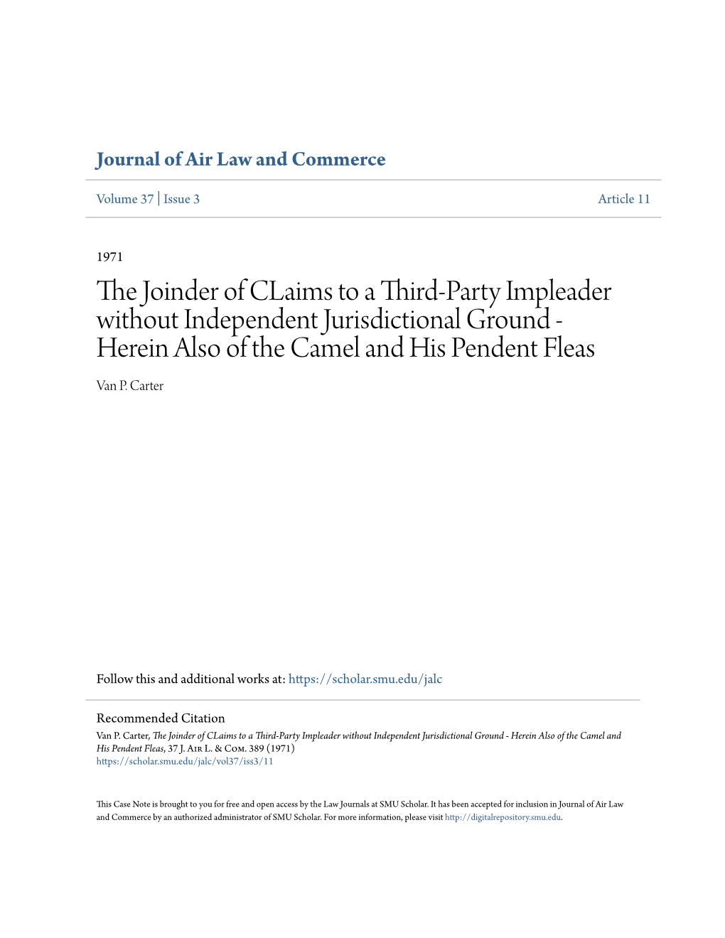 The Joinder of Claims to a Third-Party Impleader Without Independent Jurisdictional Ground - Herein Also of the Camel and His Pendent Fleas, 37 J