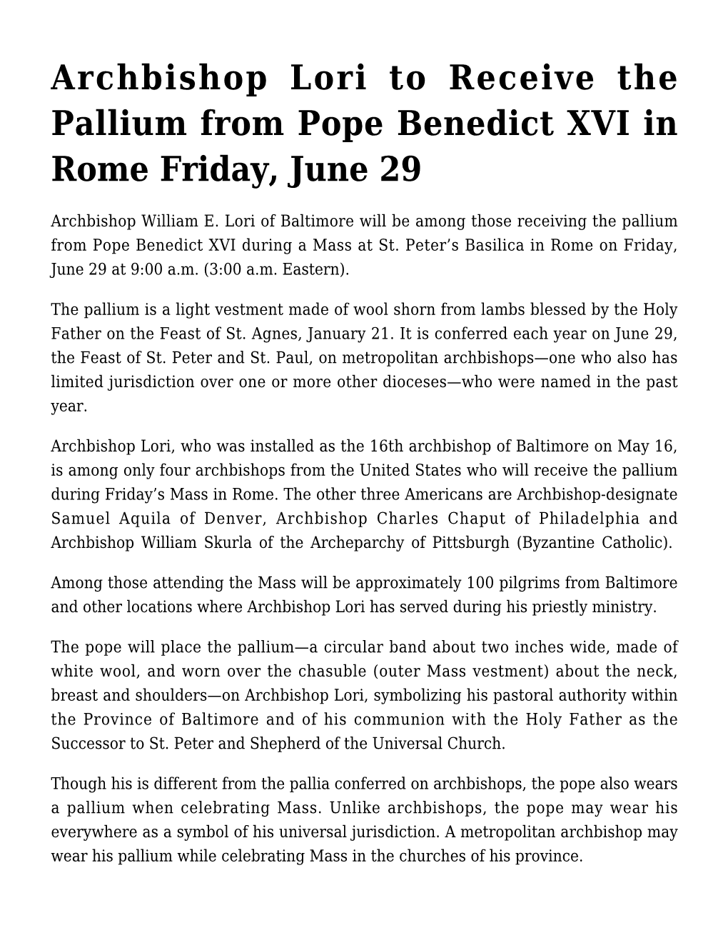 Archbishop Lori to Receive the Pallium from Pope Benedict XVI in Rome Friday, June 29