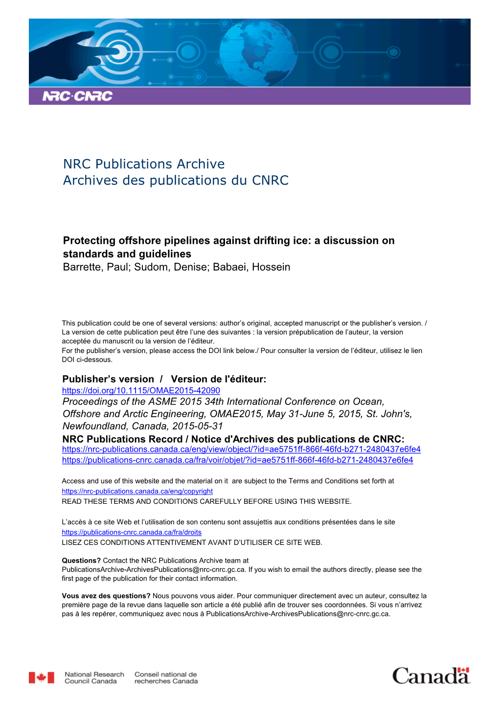 Protecting Offshore Pipelines Against Drifting Ice: a Discussion on Standards and Guidelines Barrette, Paul; Sudom, Denise; Babaei, Hossein