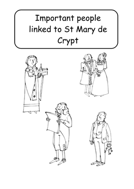 Important People Linked to St Mary De Crypt