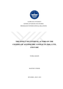 The Effect of External Actors on the Courses of Asymmetric Conflicts: Pkk, Ltte, and Farc