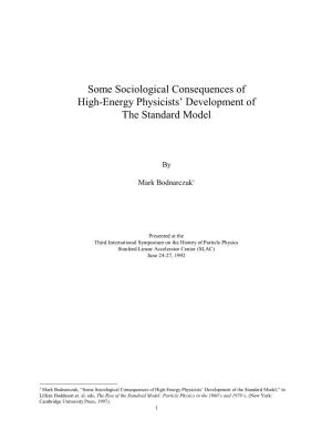 Some Sociological Consequences of High-Energy Physicists’ Development of the Standard Model