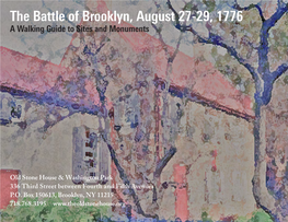 The Battle of Brooklyn, August 27-29, 1776 a Walking Guide to Sites and Monuments