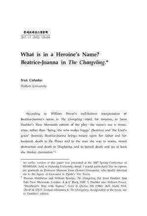 What Is in a Heroine's Name? Beatrice-Joanna in the Changeling.*