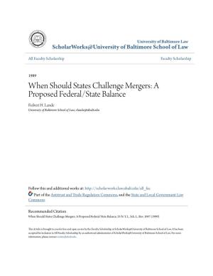 When Should States Challenge Mergers: a Proposed Federal/State Balance Robert H